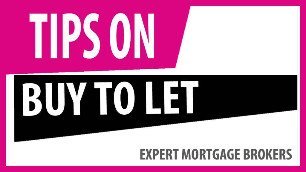 Buy to Let Mortgage Tips