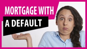 mortgage with a defualt